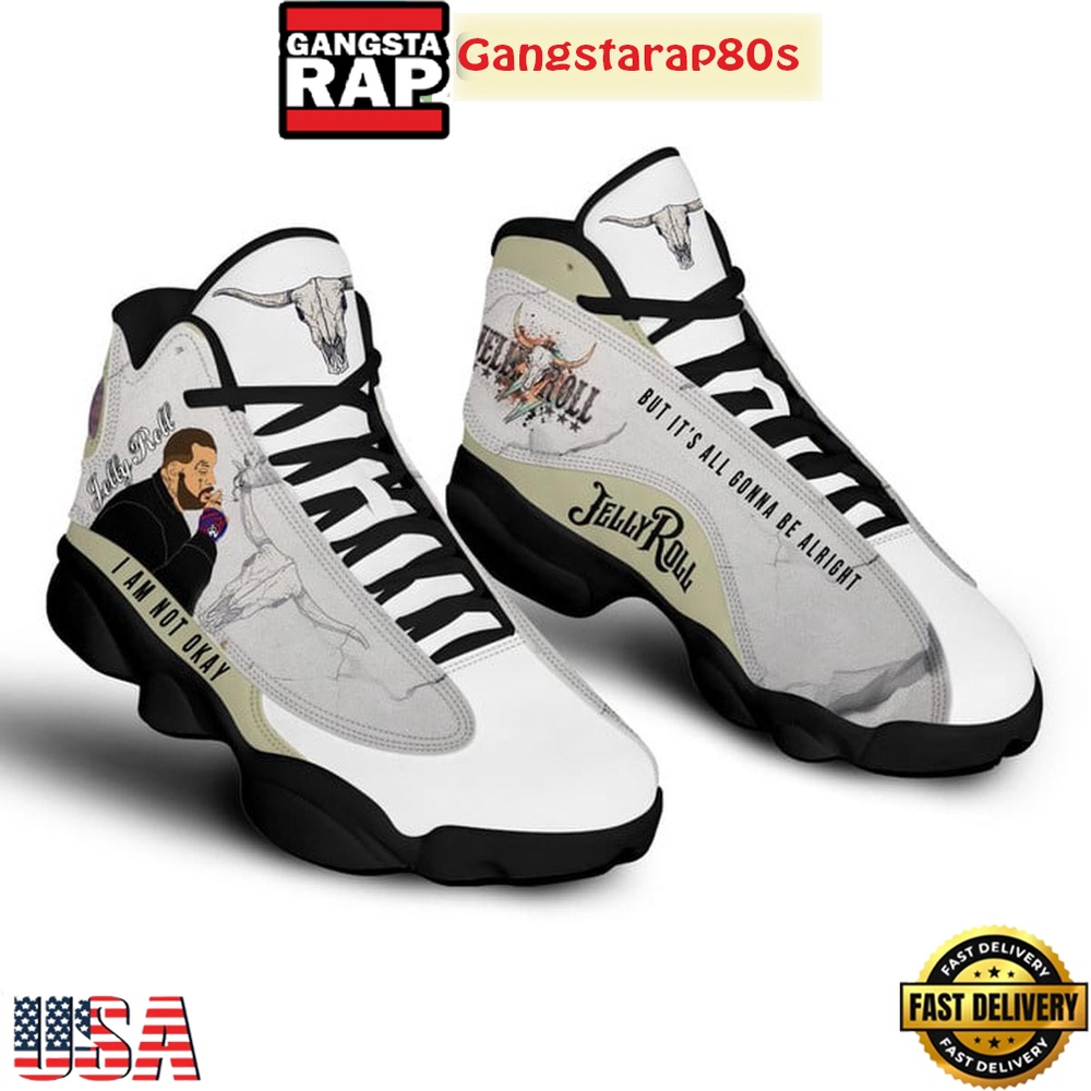 Jelly Roll I Am Not Okay But It's All Gonna Be Alright Air Force 13 Shoes Running Sneakers
