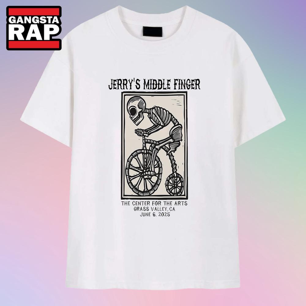 Jerry’s Middle Finger Jun 6 2025 The Center for the Arts in Grass Valley CA T-Shirts