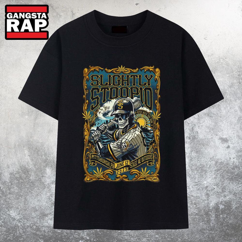 Slightly Stoopid On June 12 2025 In Pittsburgh PA T Shirt