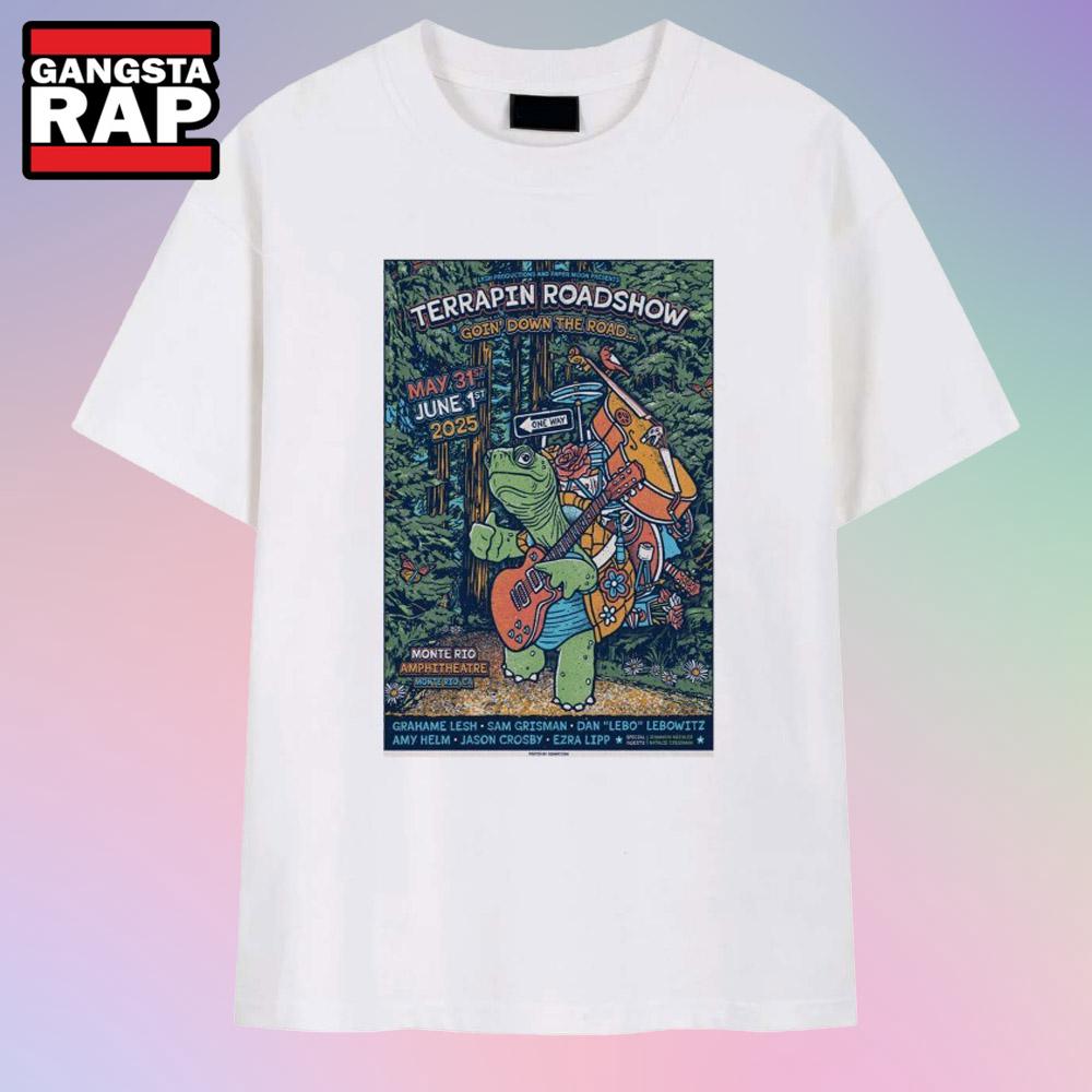Terrapin Roadshow Goin’ Down The Road May 31st + June 1st 2025 Monte Rio Amphitheatre, Monte Rio, CA T-Shirt
