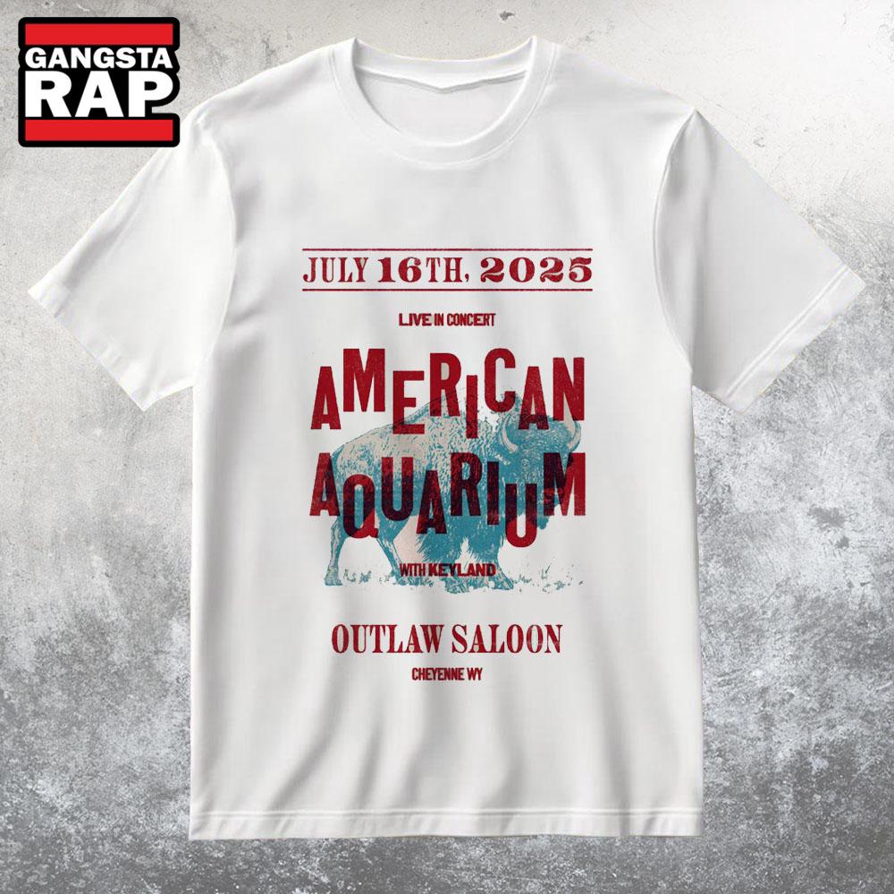 American Aquarium Outlaw Saloon in Cheyenne WY Jul 16 2025 T Shirt American Aquarium Outlaw Saloon in Cheyenne WY Jul 16 2025 T Shirt