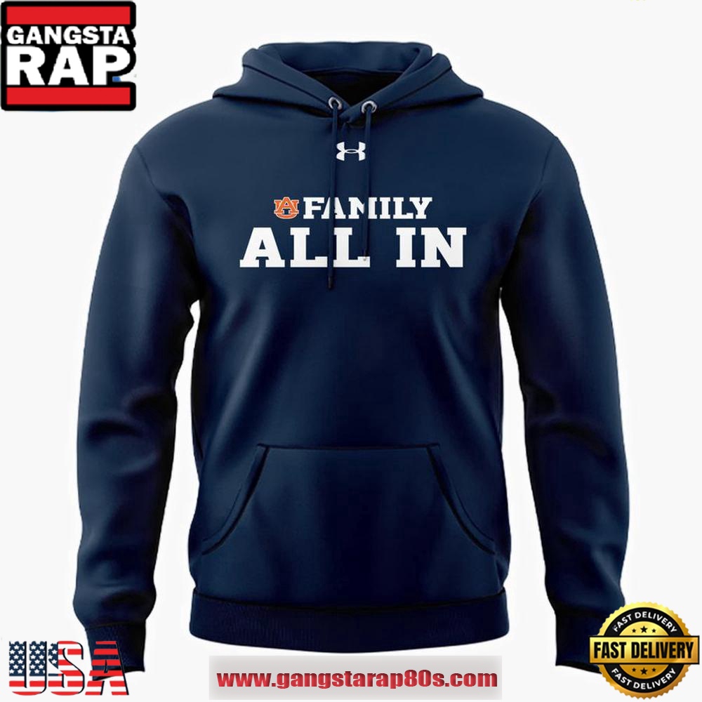 Auburn Tigers Family All In Special Edition Unisex Hoodie Auburn Tigers Family All In Special Edition Unisex Hoodie