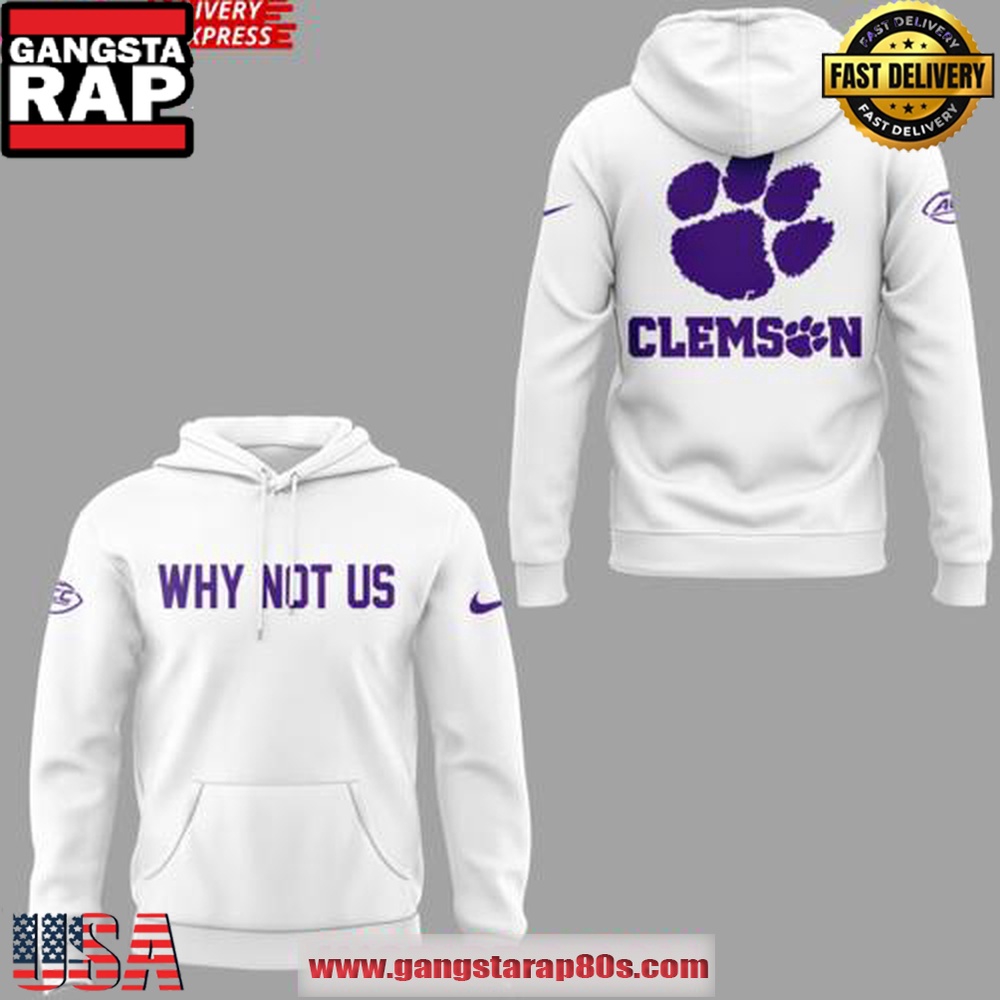 Clemson Tiger Softball Why Not Us 2025 Unisex Hoodie