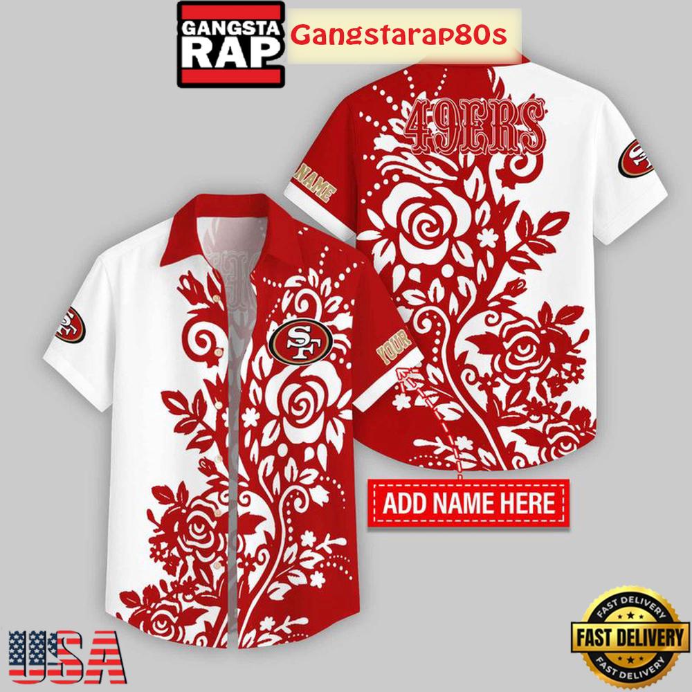 Custom Name San Francisco 49ers Rose Branch Pattern Hawaiian Shirt For Fans