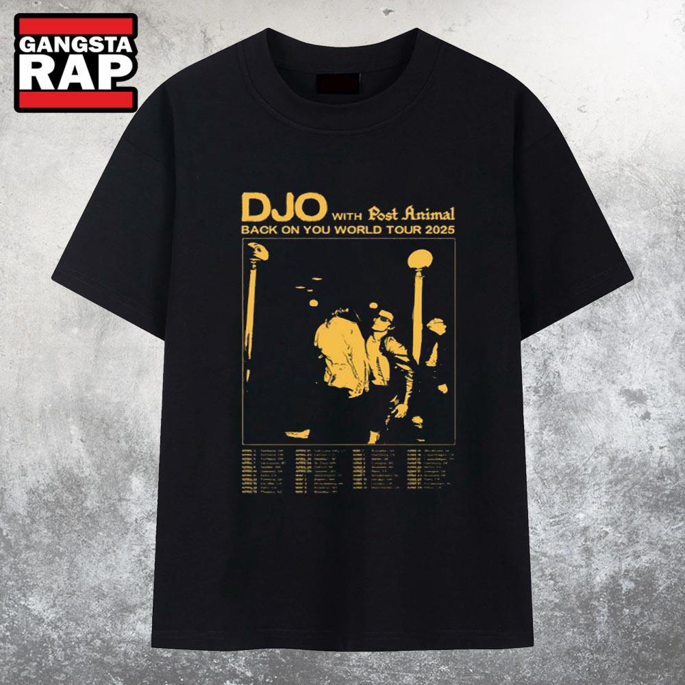 DJO With Post Animal Back On You 2025 World Tour T Shirt DJO With Post Animal Back On You 2025 World Tour T Shirt