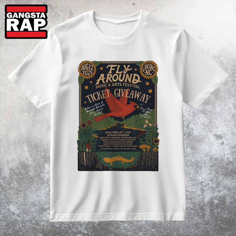 Fly Around Music And Arts Festival Aug 1-2 2025 Lansing NC T Shirt Fly Around Music And Arts Festival Aug 1-2 2025 Lansing NC T Shirt