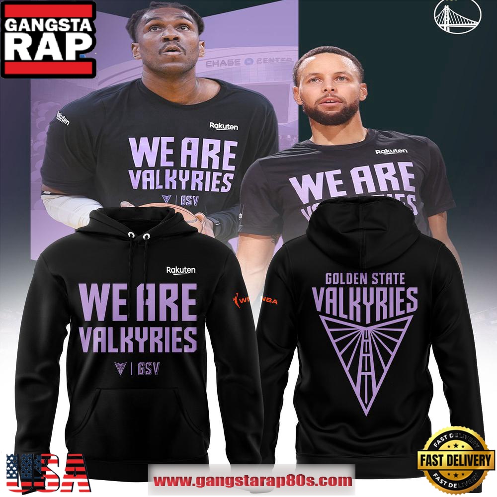 Golden State Valkyries We Are Valkyries Special Edition Unisex Hoodie Golden State Valkyries We Are Valkyries Special Edition Unisex Hoodie