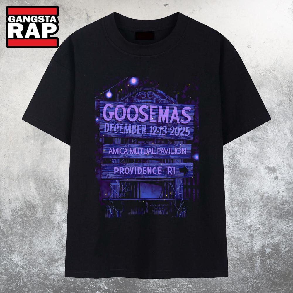Goosemas Dec 12-13 2025 In Providence RI T Shirt Goosemas Dec 12-13 2025 In Providence RI T Shirt