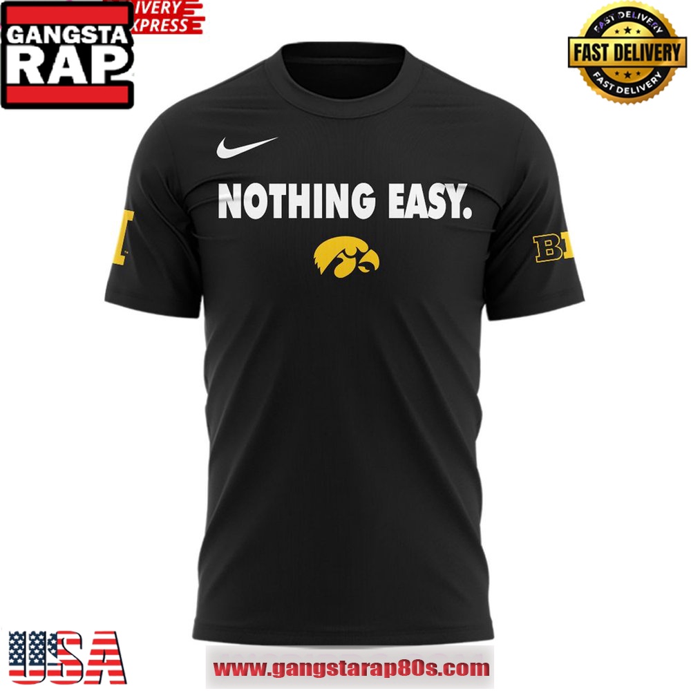 Iowa Hawkeyes Nothing Easy 2025 Black T-Shirt