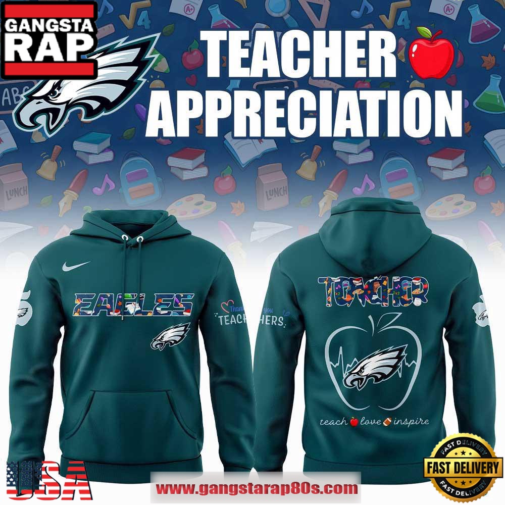 Philadelphia Eagles TEACHER Appreciation 2025 Special Edition Unisex Hoodie