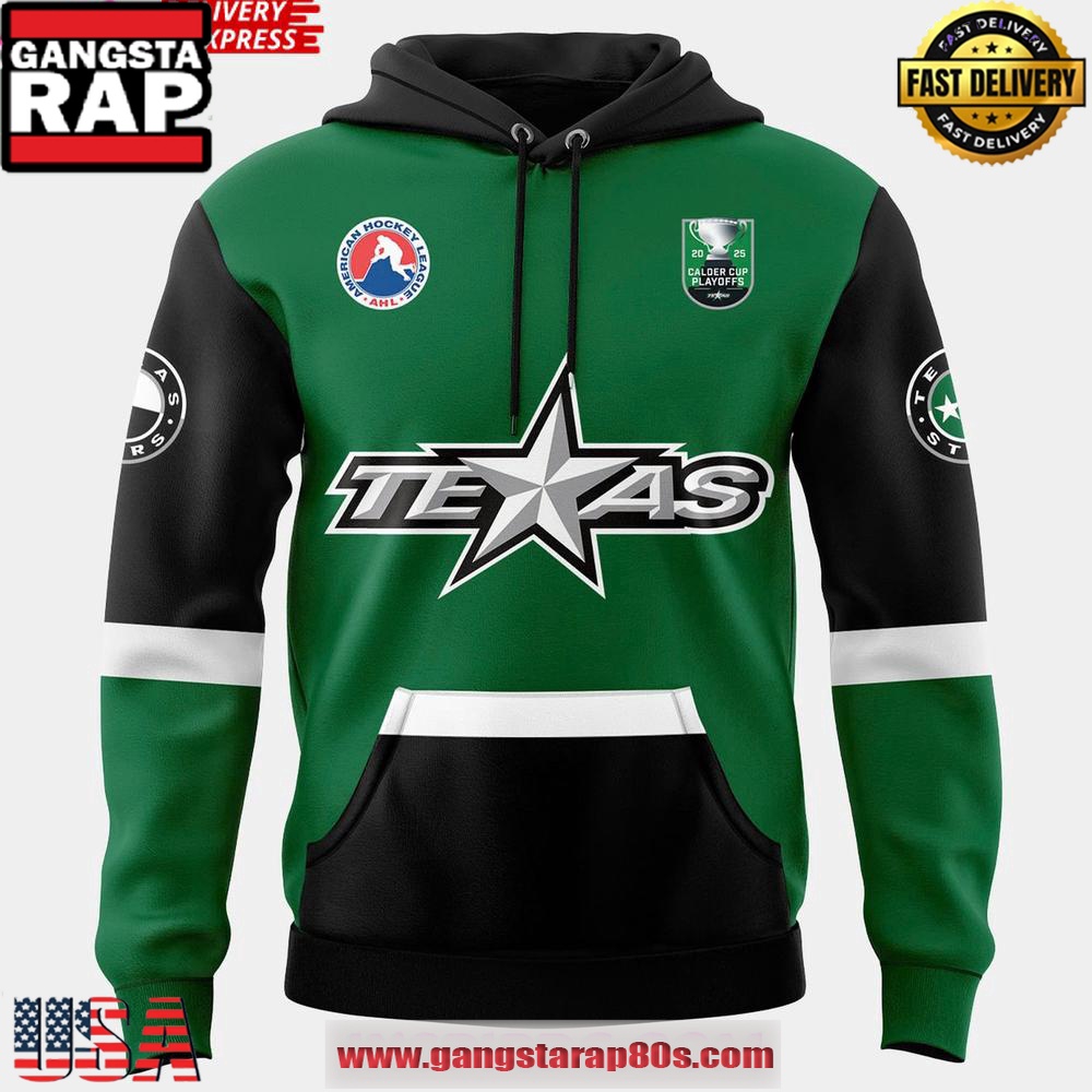 Texas Stars Calder 2025 Cup Playoff Special Unisex Hoodie Texas Stars Calder 2025 Cup Playoff Special Unisex Hoodie