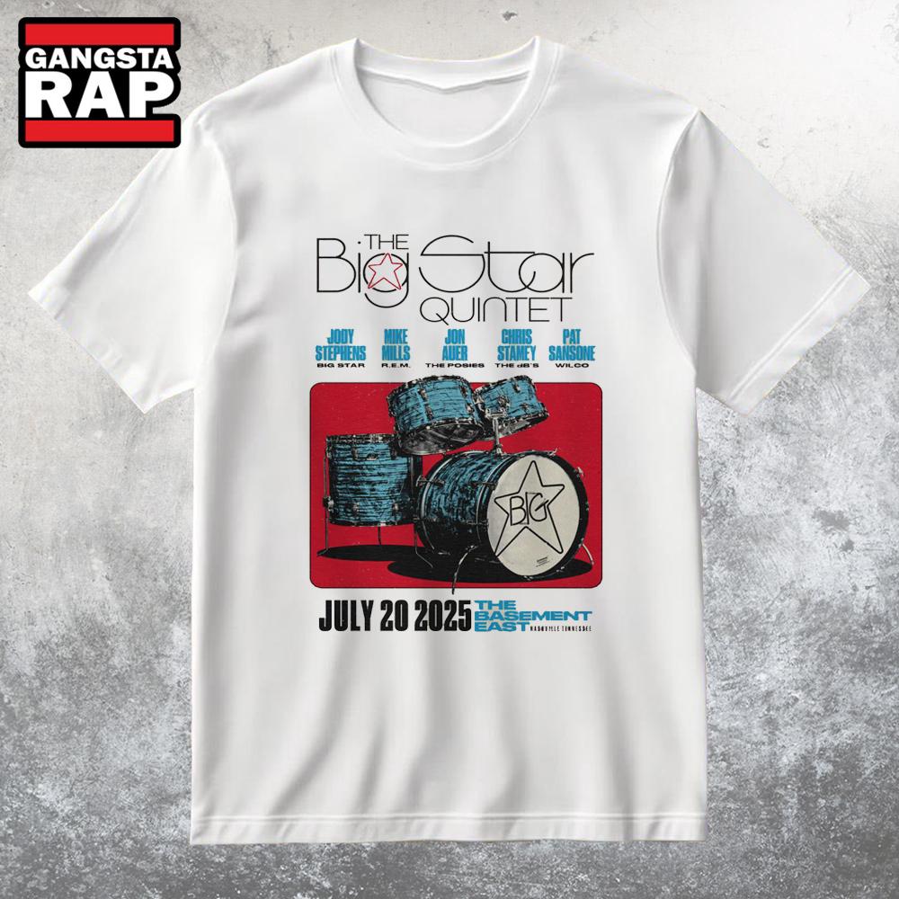 The Big Star Quintet Jul 20 2025 The Basement East In Nashville TN T Shirt The Big Star Quintet Jul 20 2025 The Basement East In Nashville TN T Shirt