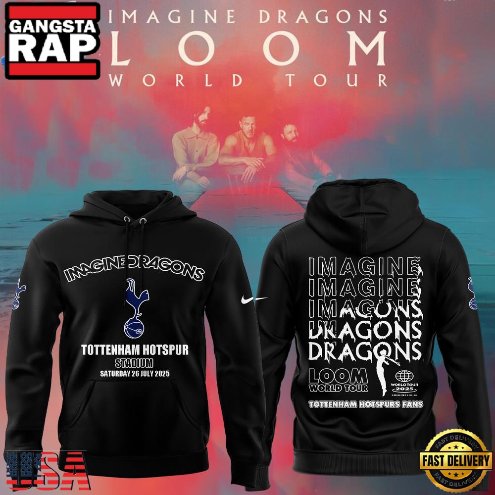 Tottenham Hotspur x Imagine Dragons Loom World Tour Hoodie Tottenham Hotspur x Imagine Dragons Loom World Tour Hoodie