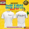 Bad Bunny DeBÍ TiRAR MáS FOToS Nuevayol White 3D T Shirt 3 Bad Bunny DeBÍ TiRAR MáS FOToS Nuevayol White 3D T Shirt