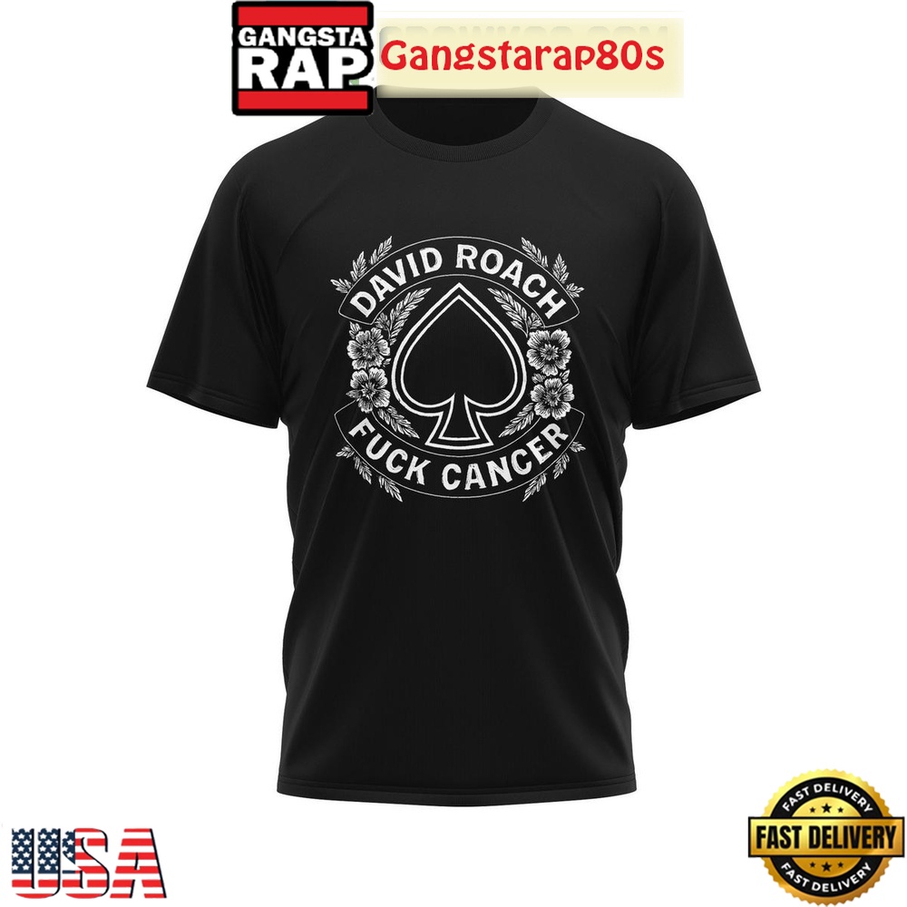 David Roach Fuck Cancer 1965 2025 Memories Limited Edition T Shirt David Roach Fuck Cancer 1965 2025 Memories Limited Edition T Shirt