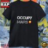 Elon Occupy Mars T Shirt