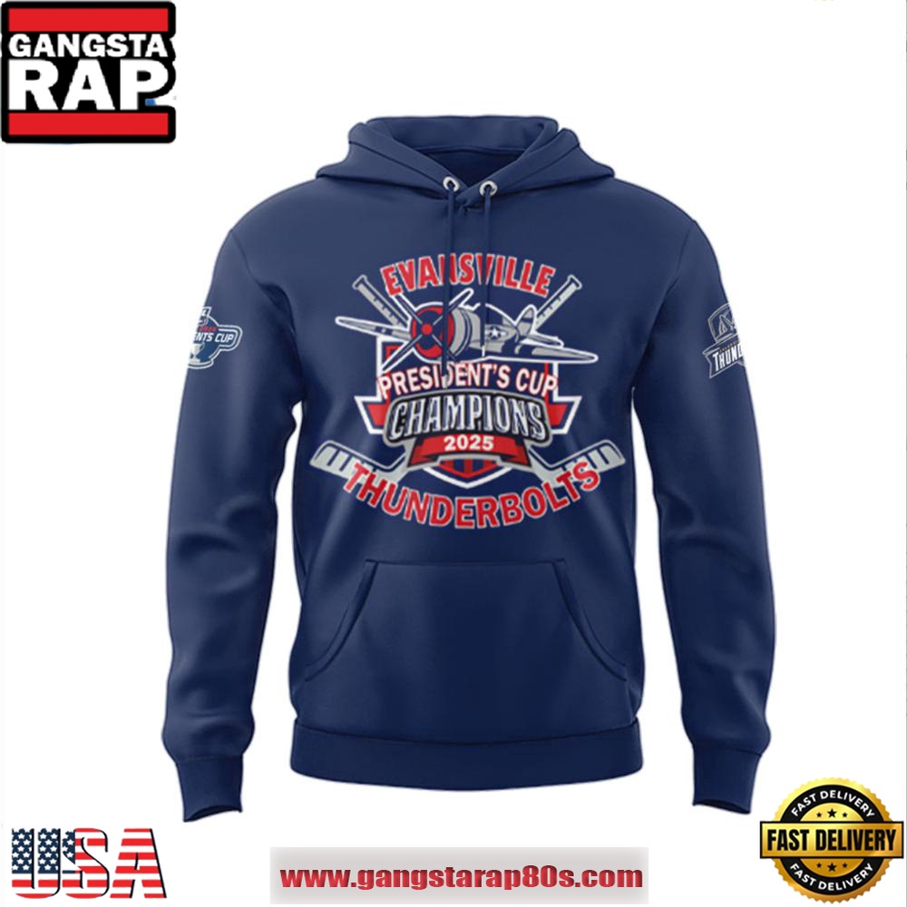 Evansville Thunderbolts SPHL PRESIDENT'S CUP 2025 CHAMPIONS Hoodie Shirt