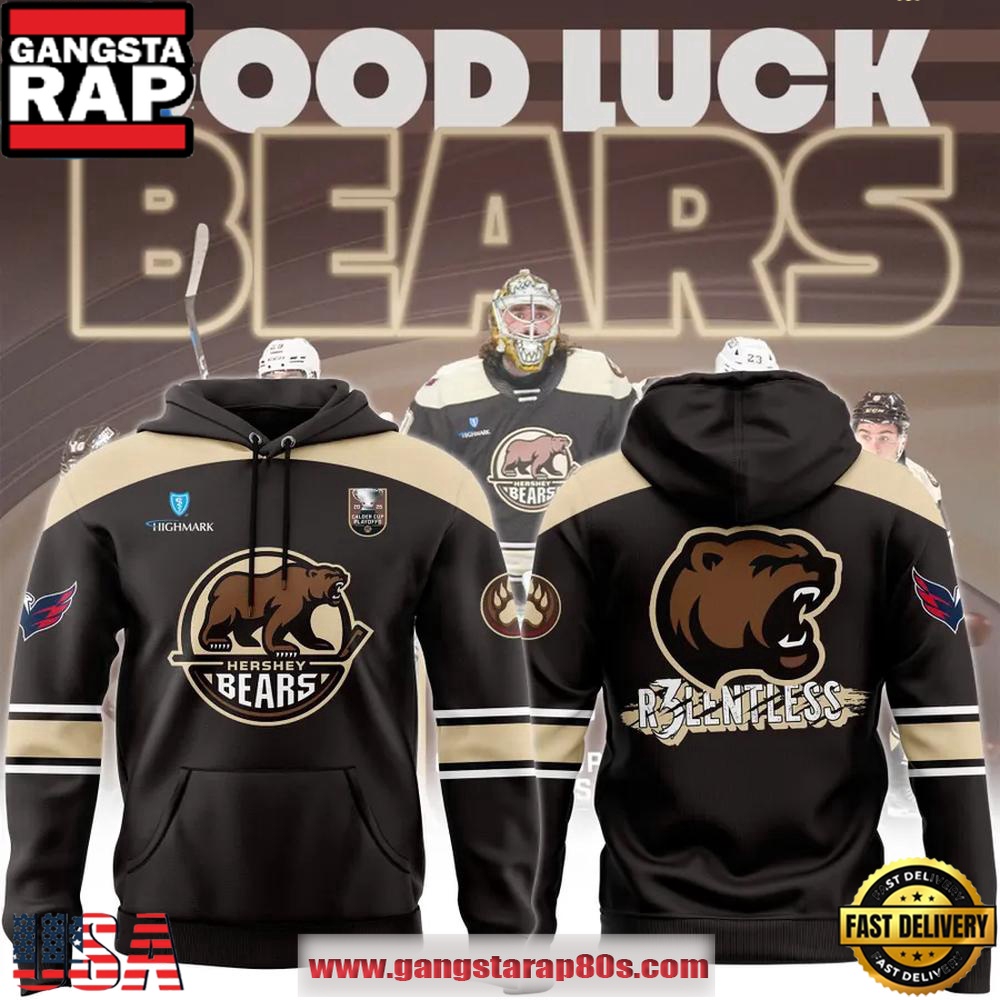 Hershey Bears Relentless 2025 Calder Cup Playoffs Hoodie