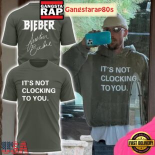 Justin Bieber It's Not Clocking To You Special Unisex Hoodie