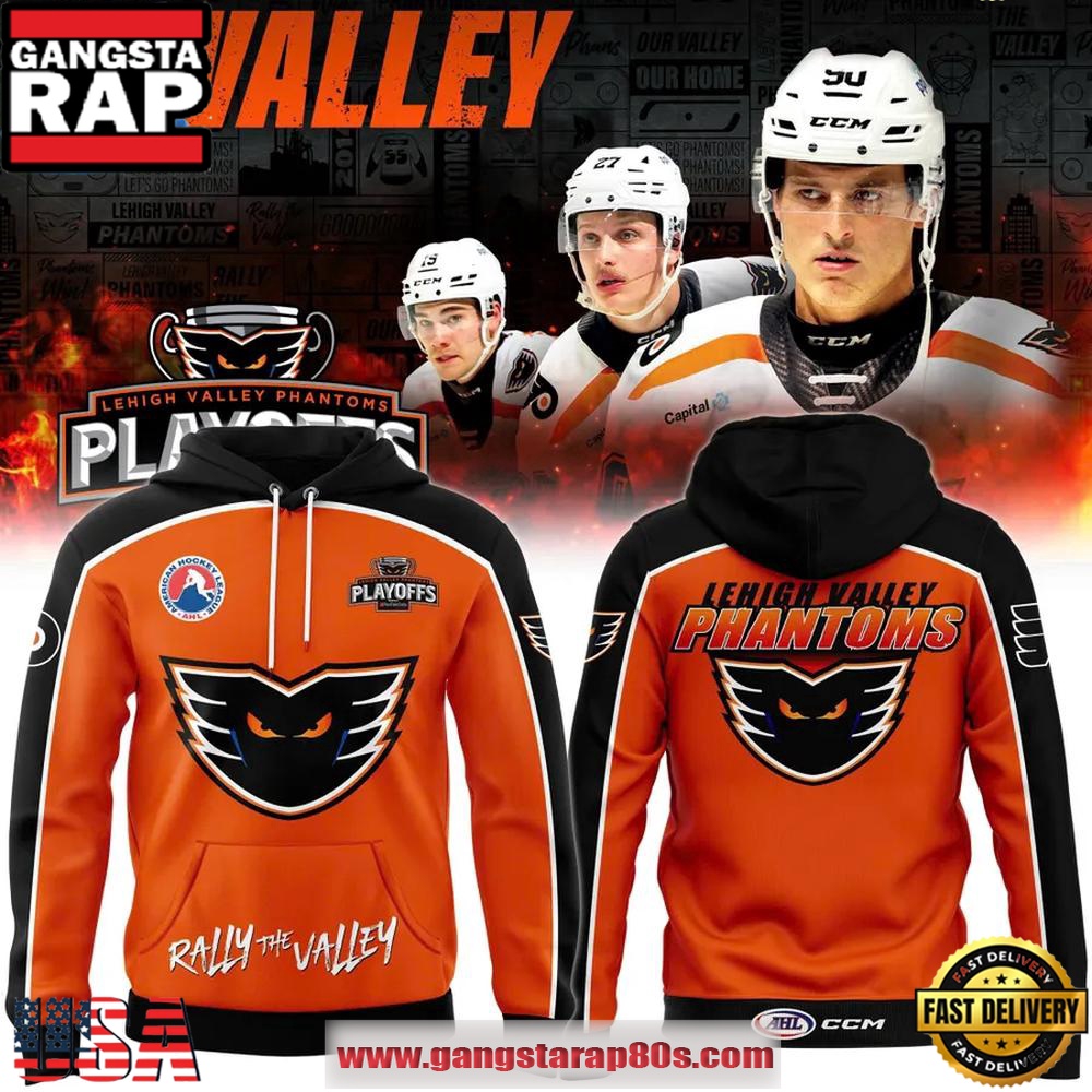 Lehigh Valley Phantoms Rally The Valley 2025 Playoffs Hoodie