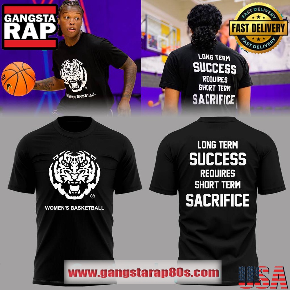 LSU Tigers Long Term Success Requires Short Term Sacrifice Limited Edition Black 3D Shirt