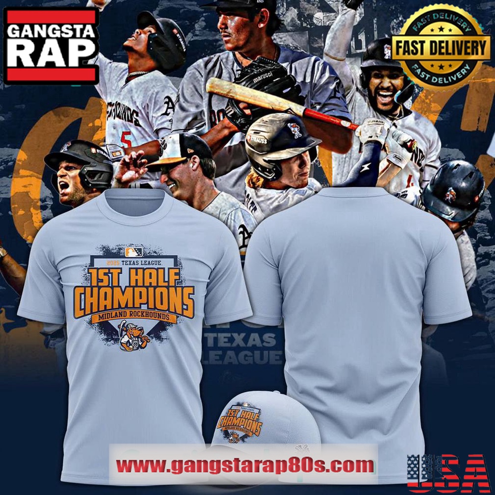 Midland RockHounds 1st Half Champions 2025 Texas League T Shirt Midland RockHounds 1st Half Champions 2025 Texas League T Shirt