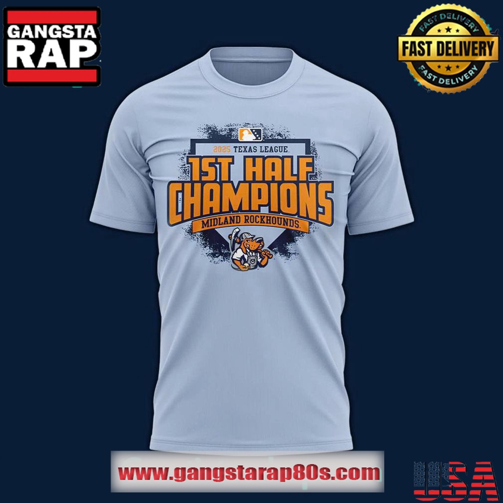 Midland RockHounds 1st Half Champions 2025 Texas League T Shirt Midland RockHounds 1st Half Champions 2025 Texas League T Shirt