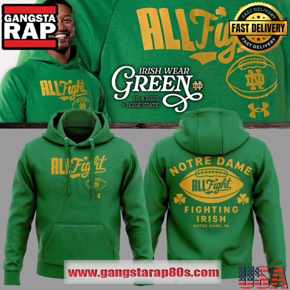 Notre Dame Fighting Irish Irish Wear Green Special Hoodie Shirt Notre Dame Fighting Irish Irish Wear Green Special Hoodie Shirt