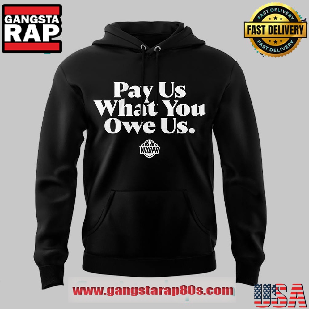 WNBA Pay Us What You Owe Us Black Unisex Hoodie