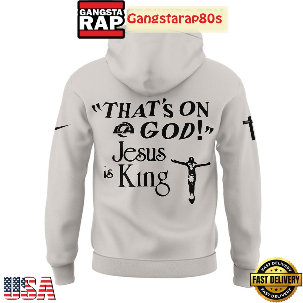 Los Angeles Rams Jesus Is King That's In God Unisex 3D Hoodie Los Angeles Rams Jesus Is King That's In God Unisex 3D Hoodie