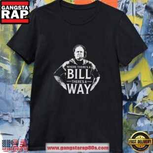 New England Patriots Where There's A Bill There's A Way T Shirt