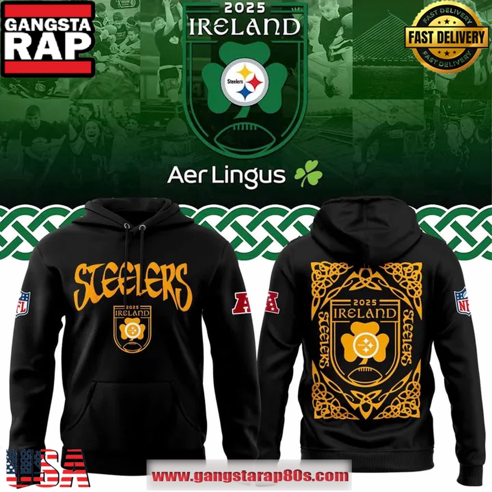 Pittsburgh Steelers 2025 Ireland Game Special Edition Hoodie Shirt