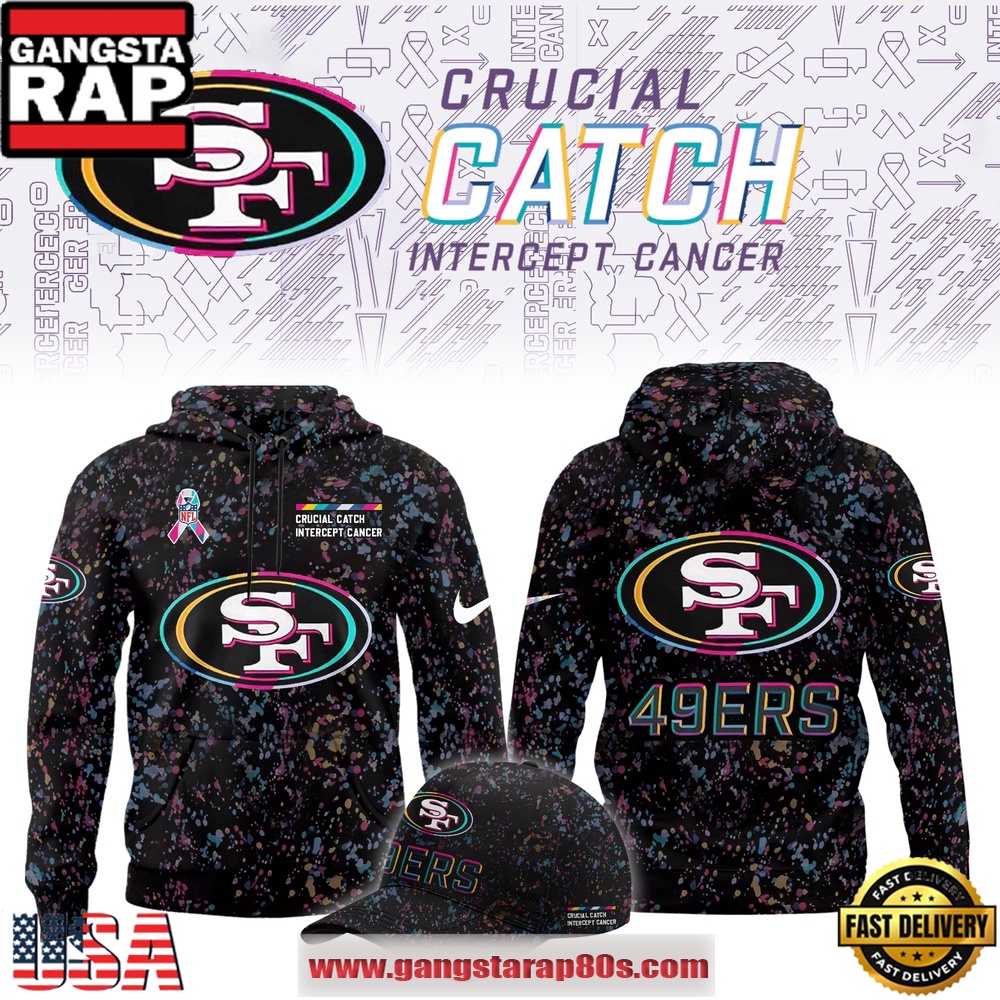 San Francisco 49ers Crucial Catch Intercept Cancer 2025 Limited Edition Hoodie Shirt