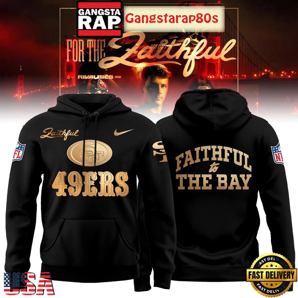 San Francisco 49ers Rivalries Faithful To The Bay Special Edition Hoodie