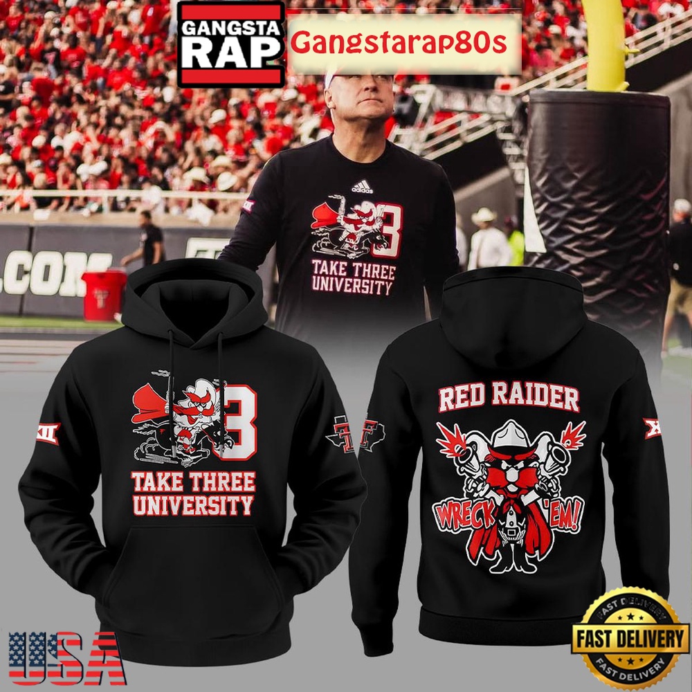 Texas Tech Red Raiders Take Three University Wreckem Unisex 3D Hoodie