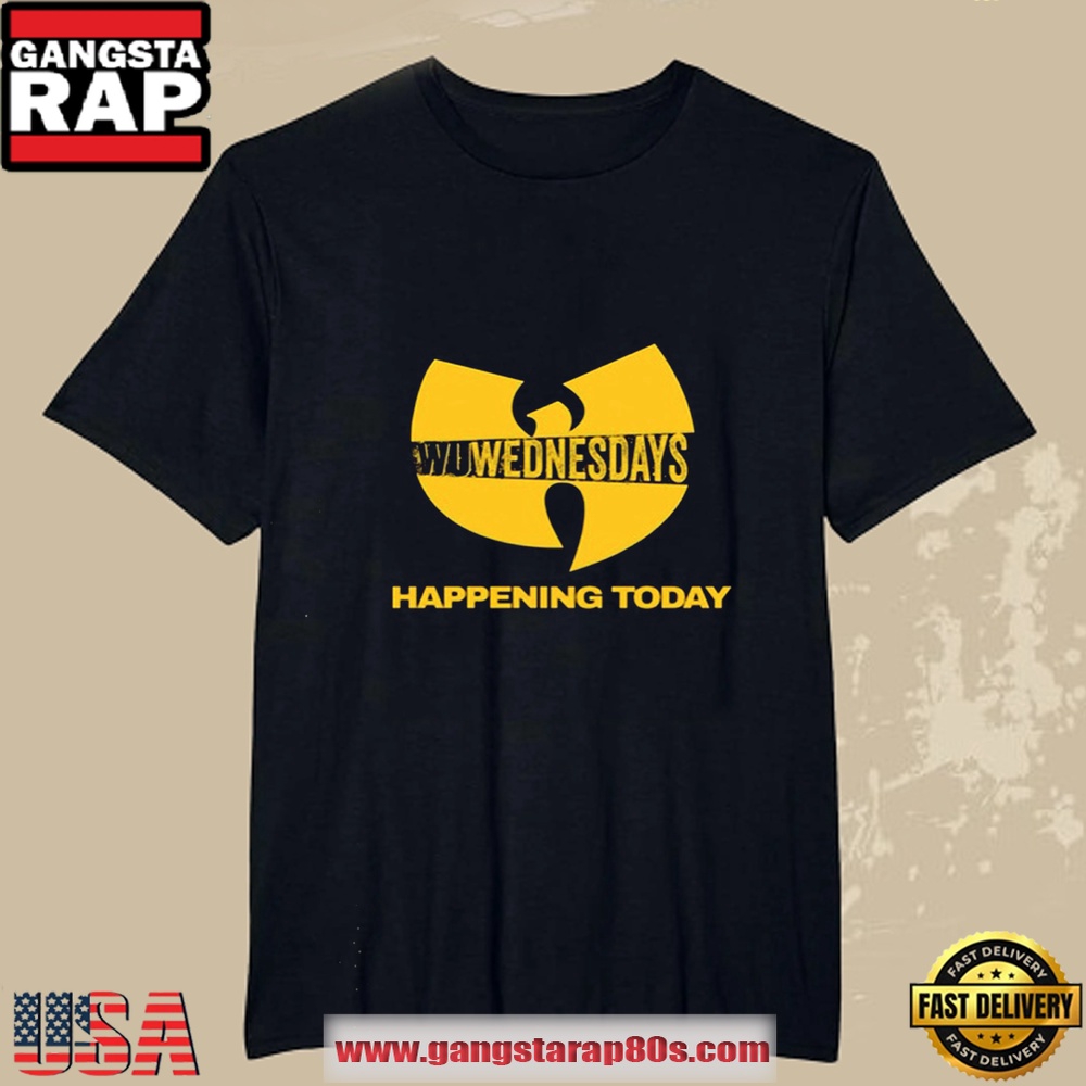 Wu-Tang Clan Wu Wednesdays Happening Today T Shirt Wu-Tang Clan Wu Wednesdays Happening Today T Shirt