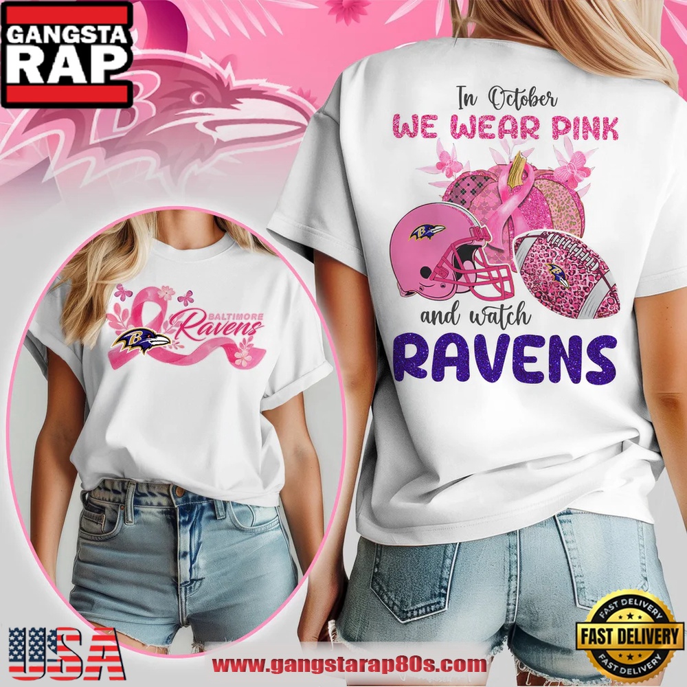 Baltimore Ravens NFL In October We Wear Pink And Watch 2025 Women’s Shirt