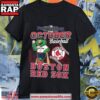 Boston Red Sox October Baseball 2025 Postseason Mascot T Shirt
