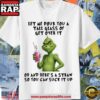 Grinch Christmas Let Me Pour You A Tall Glass Of Get Over It White Shirt
