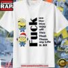 Minions Christmas fuck me her him you off this that them my life it all T Shirt 2 Minions Christmas fuck me her him you off this that them my life it all T Shirt