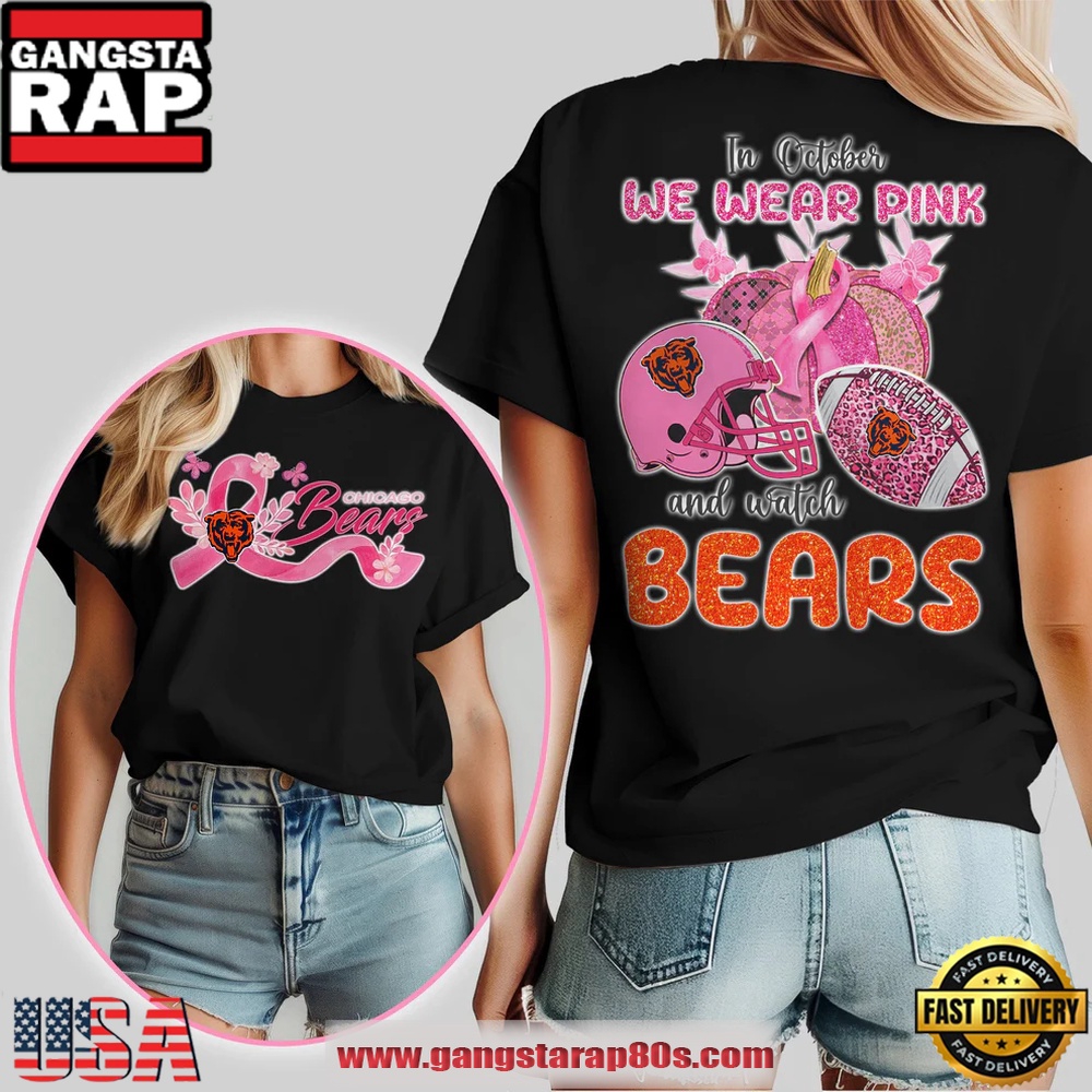 NFL Chicago Bears In October We Wear Pink And Watch Black T Shirt