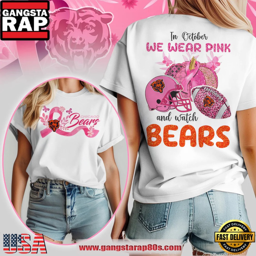 NFL Chicago Bears In October We Wear Pink And Watch Unisex T Shirt