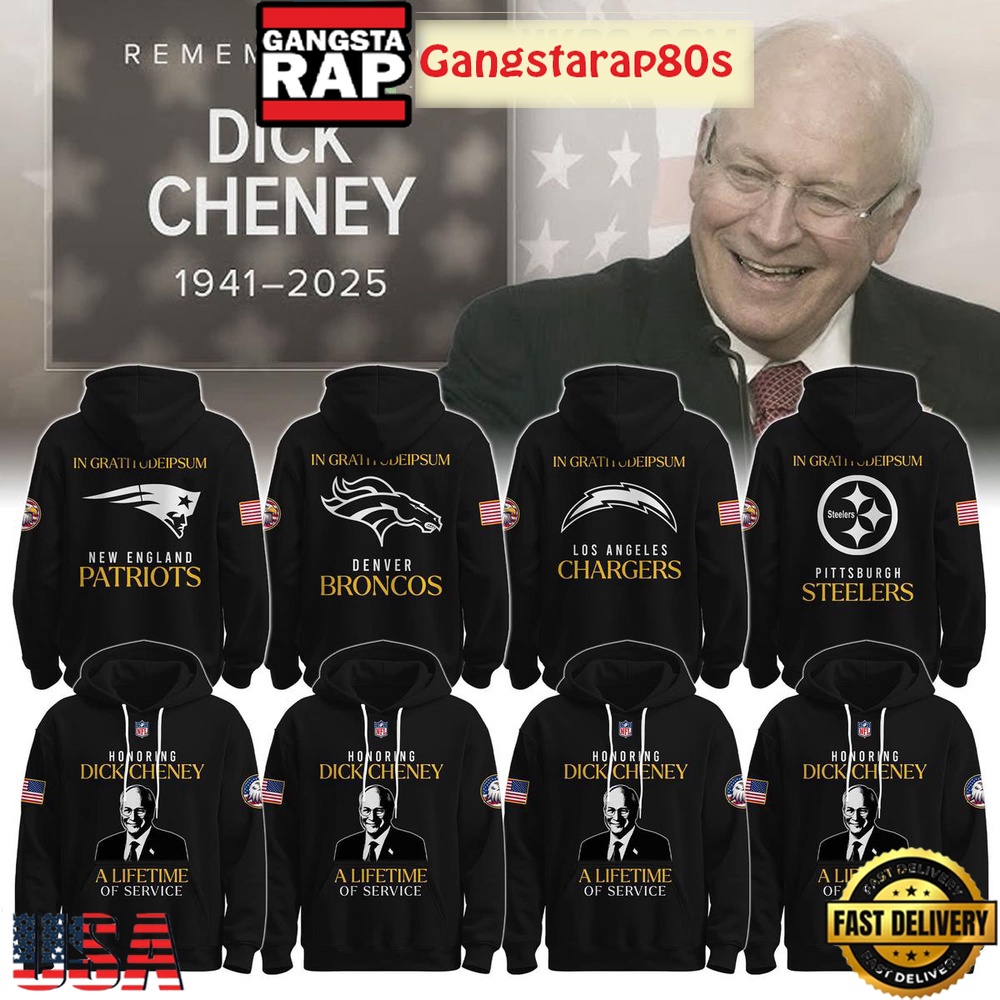 All NFL Team x Dick Cheney Tribule Honoring A Lifetime Of Service New Edition Hoodie