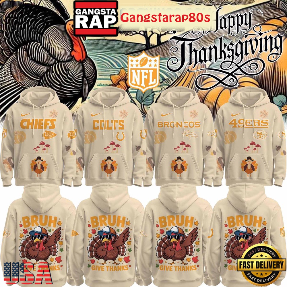 All NFL Team x Thanksgiving Bruh Give Thanks Unisex Hoodie All NFL Team x Thanksgiving Bruh Give Thanks Unisex Hoodie