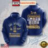 Los Angeles Dodgers 9x World Series Champions We Are All Dodgers Limited Edition Hoodie