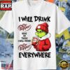 Grinch I Will Drink Dr Pepper Here Or There I Will Drink Dr Pepper Everywhere Christmas Shirt