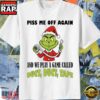 Grinch Santa Piss Me Off Again And We Play A Game Called Duct Duct Tape Christmas Shirt 3 Grinch Santa Piss Me Off Again And We Play A Game Called Duct Duct Tape Christmas Shirt