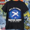 We’ll Be Coming Tartan Army Scotland World Cup 2026 T Shirt