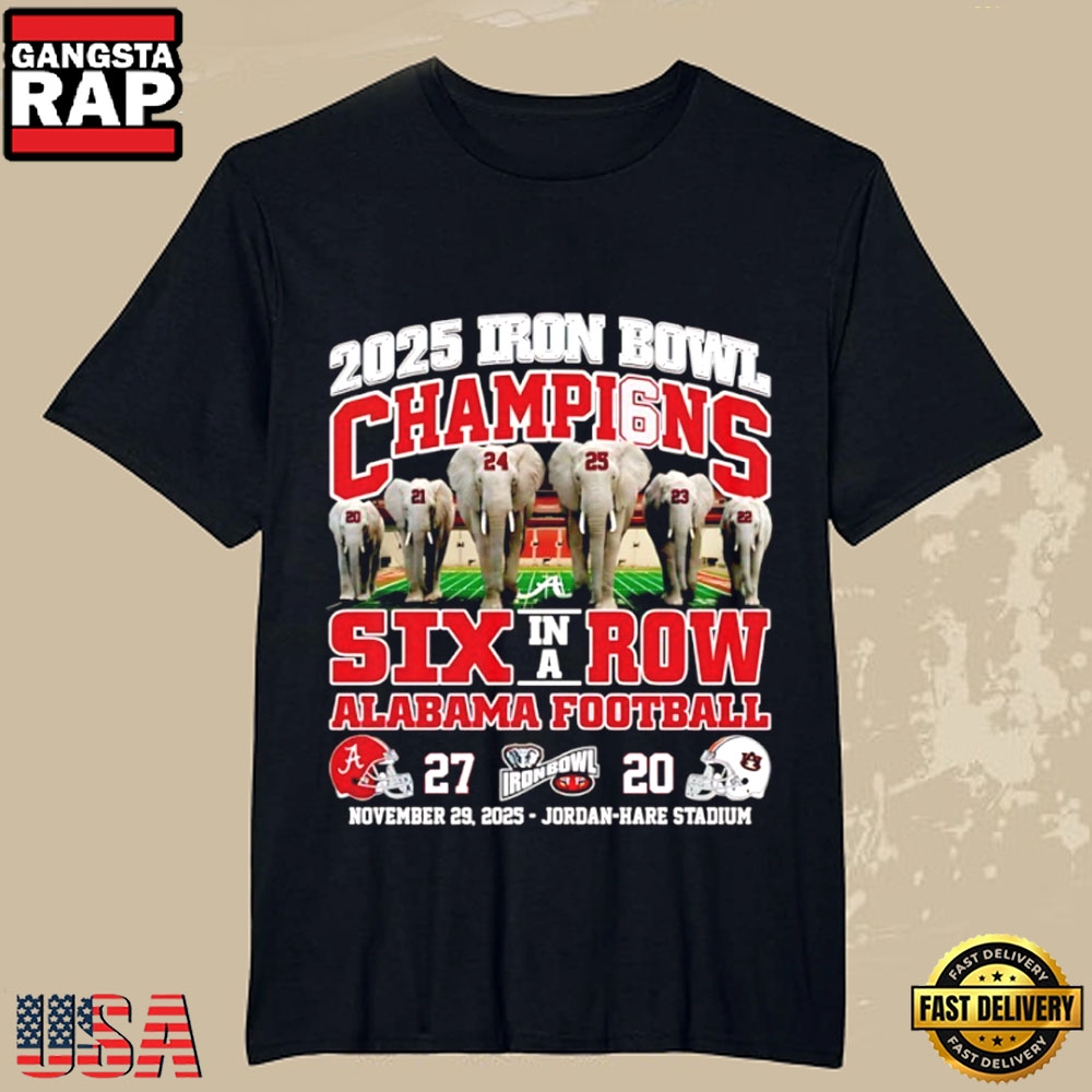 Alabama Crimson Tide 2025 Iron Bowl Champions Six In A Row Score T Shirt