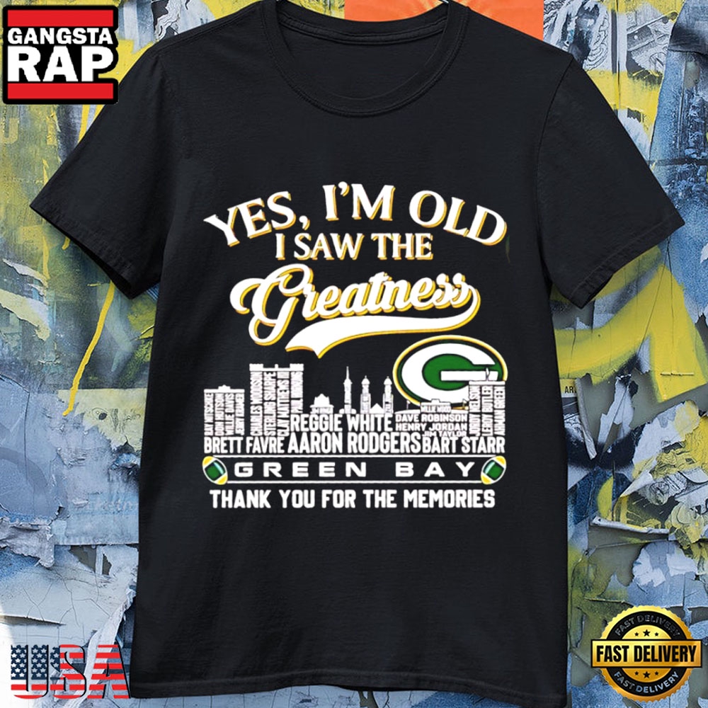 Green Bay Packers Greatness Skyline City Yes I’m Old Thank You for the Memories T-Shirt